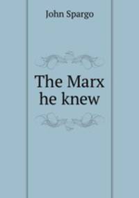 The Marx he knew