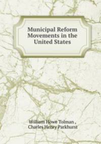 Municipal Reform Movements in the United States