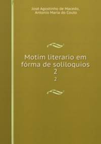 Motim literario em frma de soliloquios. 2