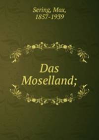 Das Moselland;