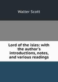 Lord of the isles: with the author