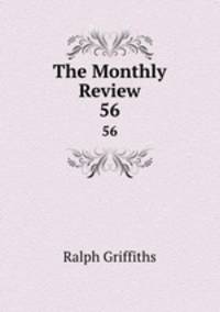 The Monthly Review. 56