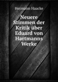 Neuere Stimmen der Kritik uber Eduard von Hartmanns Werke