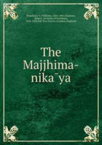The Majjhima-nika?ya