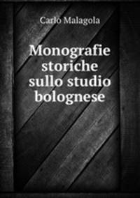 Monografie storiche sullo studio bolognese