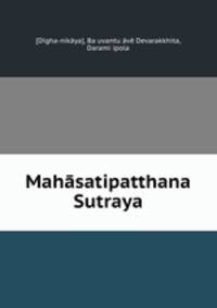Mahasatipatthana Sutraya