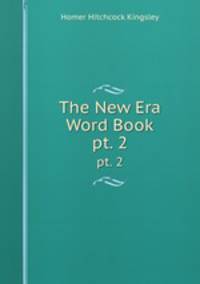 The New Era Word Book. pt. 2