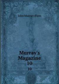 Murray`s Magazine. 10