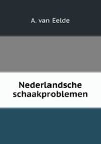 Nederlandsche schaakproblemen