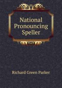 National Pronouncing Speller