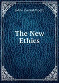 The New Ethics