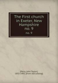 The First church in Exeter, New Hampshire. no. 9
