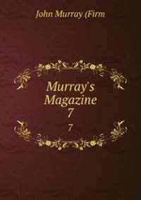 Murray`s Magazine. 7