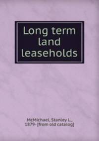 Long term land leaseholds