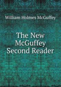 The New McGuffey Second Reader