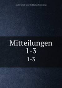 Mitteilungen. 1-3