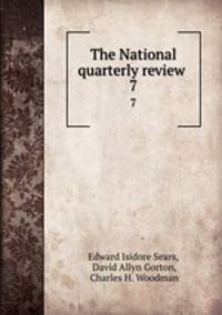 The National quarterly review . 7