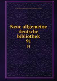 Neue allgemeine deutsche bibliothek. 91