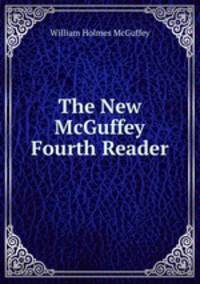The New McGuffey Fourth Reader