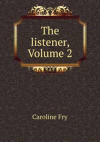 The listener, Volume 2