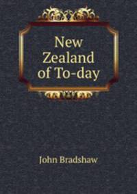 New Zealand of To-day