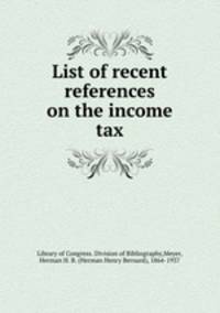 List of recent references on the income tax