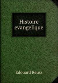 Histoire evangelique