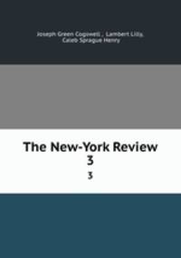 The New-York Review. 3