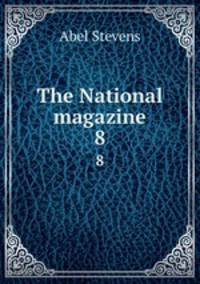 The National magazine. 8