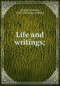 Life and writings;