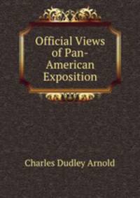 Official Views of Pan-American Exposition