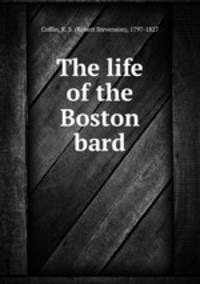 The life of the Boston bard