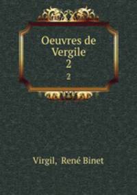 Oeuvres de Vergile. 2