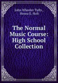The Normal Music Course: High School Collection