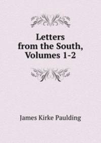 Letters from the South, Volumes 1-2