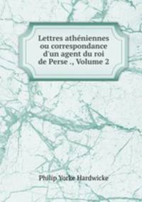 Lettres atheniennes ou correspondance d