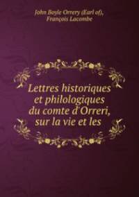 Lettres historiques et philologiques du comte d
