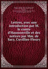 Lettres, avec une introduction par M. le comte d