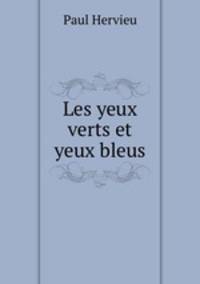 Les yeux verts et yeux bleus