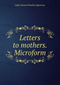 Letters to mothers. Microform