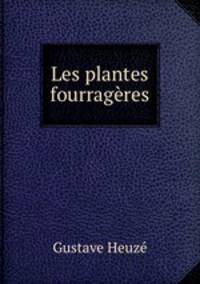 Les plantes fourrageres