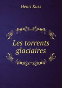 Les torrents glaciaires