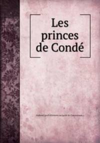 Les princes de Conde
