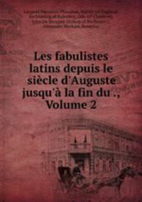Les fabulistes latins depuis le siecle d