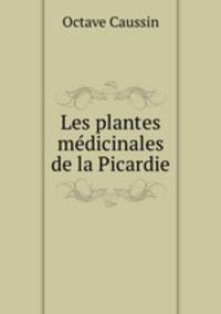 Les plantes medicinales de la Picardie