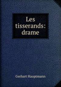 Les tisserands: drame