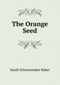 The Orange Seed