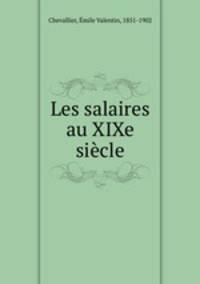Les salaires au XIXe siecle