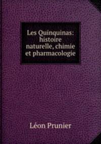 Les Quinquinas: histoire naturelle, chimie et pharmacologie