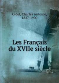 Les Francais du XVIIe siecle